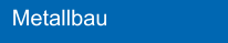 Metallbau