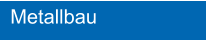 Metallbau