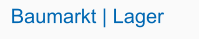 Baumarkt | Lager