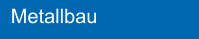 Metallbau