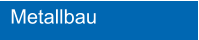Metallbau