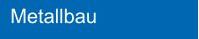 Metallbau